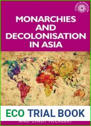 Monarchies and decolonisation in Asia (Studies in Imperialism, 188)