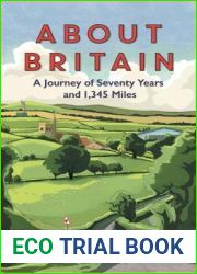 About Britain: A Journey of Seventy Years and 1,345 Miles