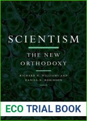 Scientism: The New Orthodoxy