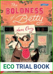 The Boldness of Betty: A 1913 Dublin Lockout Novel