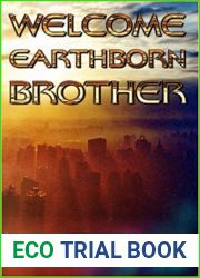 Welcome, Earthborn Brother