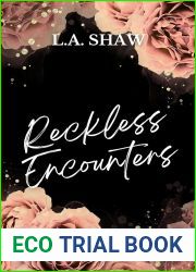 Reckless Encounters (Reckless Hearts, #3)