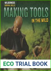 Making Tools in the Wild (Wilderness Survival Skills)
