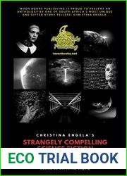 Christina Engela|s Strangely Compelling Science Fiction Anthology: Book 1