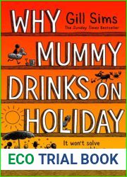 Why Mummy Drinks on Holiday