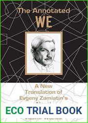 The Annotated We: A New Translation of Evgeny Zamiatin|s Novel