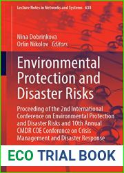 Environmental Protection and Disaster Risks: Proceeding of the 2nd International Conference on Environmental Protection and Disaster Risks and 10th … (Lecture Notes in Networks and Systems, 638)