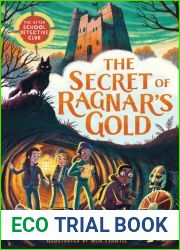 The Secret of Ragnar|s Gold (The After School Detective Club, #2)
