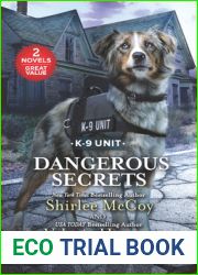Dangerous Secrets Secrets and Lies Search and Rescue (Rookie K-9 Unit)
