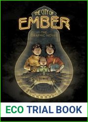 The City of Ember: The Graphic Novel