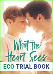 What the Heart Sees