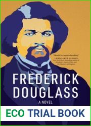 Frederick Douglass: A Novel