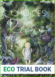 Choices Like Rivers
