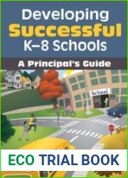 Developing Successful K-8 Schools: A Principal?s Guide