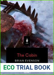 The Cabin: A Short Horror Story (Come Join Us By The Fire, Volume 2)