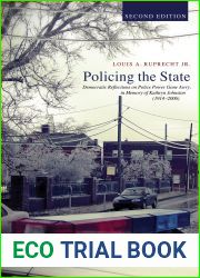 Policing the State, Second Edition: Democratic Reflections on Police Power Gone Awry, in Memory of Kathryn Johnston (1914-2006)
