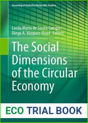 The Social Dimensions of the Circular Economy (Greening of Industry Networks Studies Book 10)