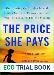 The Price She Pays: Confronting the Hidden Mental Health Crisis in Women|s Sports-from the Schoolyard to the Stadium