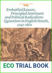 Embattled Reason, Principled Sentiment and Political Radicalism (Costerus New Series, 209)