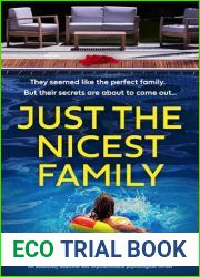 Just the Nicest Family: An absolutely addictive and unputdownable psychological thriller