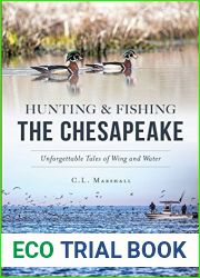 Hunting and Fishing the Chesapeake: Unforgettable Tales of Wing and Water (Sports)