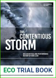 This Contentious Storm: An Ecocritical and Performance History of King Lear (Environmental Cultures)