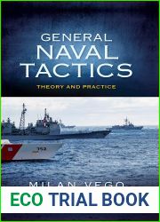 General Naval Tactics: Theory and Practice (Blue and Gold Professional Library)