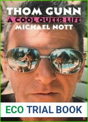 Thom Gunn: A Cool Queer Life