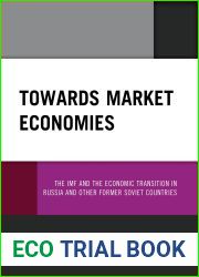Towards Market Economies: The IMF and the Economic Transition in Russia and Other Former Soviet Countries