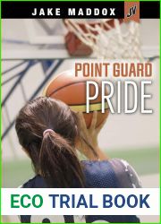 Point Guard Pride (Jake Maddox JV Girls)