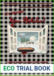It|s Murder You Betcha: A Quirky Murder Mystery with Recipes