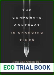 The Corporate Contract in Changing Times: Is the Law Keeping Up?