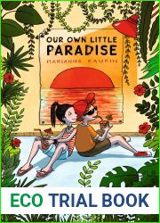 Our Own Little Paradise