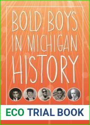 Bold Boys in Michigan History (Great Lakes Books)
