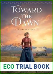 Toward the Dawn (A Western Light, #2)