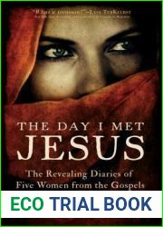 The Day I Met Jesus: The Revealing Diaries of Five Women from the Gospels