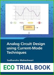 Analog Circuit Design using Current-Mode Techniques