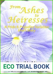 From Ashes to Heiresses: A Pride and Prejudice Variation Short Story
