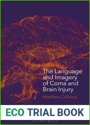 The Language and Imagery of Coma and Brain Injury: Representations in Literature and the Media