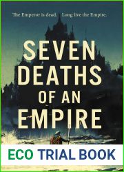 Seven Deaths of an Empire