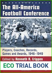 The All-America Football Conference: Players, Coaches, Records, Games and Awards, 1946-1949