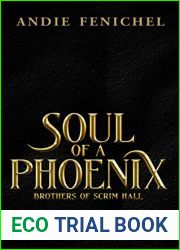Soul of A Phoenix (Brothers of Scrim Hall Book 6)