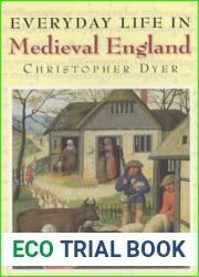 Everyday Life in Medieval England