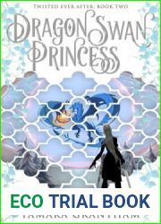 The Dragon Swan Princess (2) (Twisted Ever After)