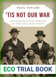‘Tis Not Our War: Avoiding Military Service in the Civil War North