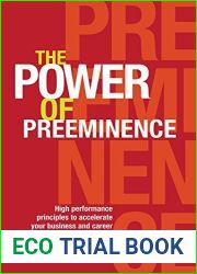The Power of Preeminence: High performance principles to accelerate your business and career