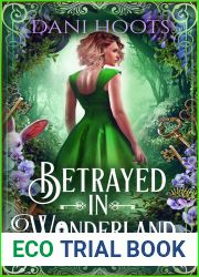 Betrayed in Wonderland (Wonderland Chronicles #3)