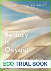 Beauty Is Oxygen: Finding a Faith That Breathes