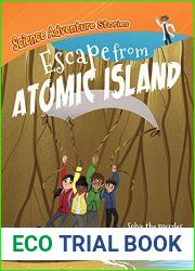 Escape from Atomic Island (Science Adventure Stories)