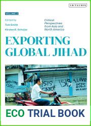 Exporting Global Jihad: Volume Two: Critical Perspectives from Asia and North America